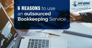 6 Reasons to Use an Outsourced Bookkeeping Service